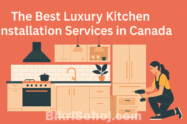 Best luxury kitchen installation servic in Canada bikrisohoj